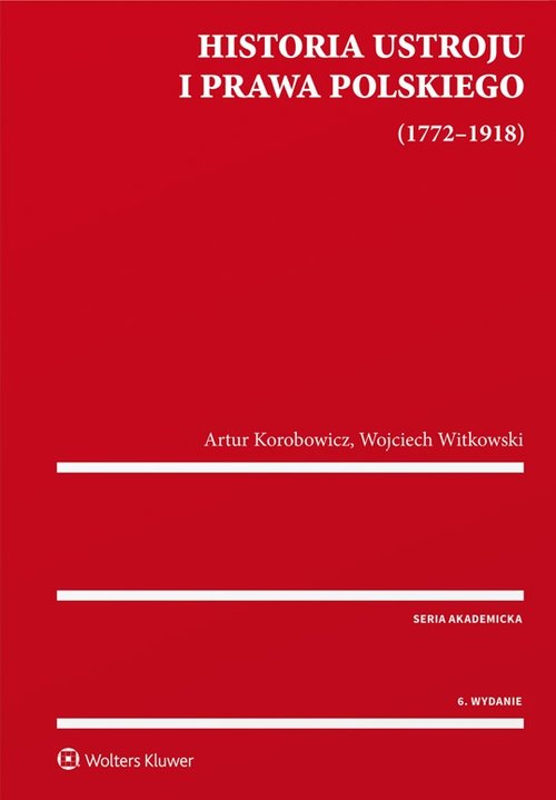 Historia ustroju i prawa polskiego 1772-1918