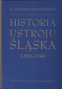 Historia ustroju Śląska 1202 -1740
