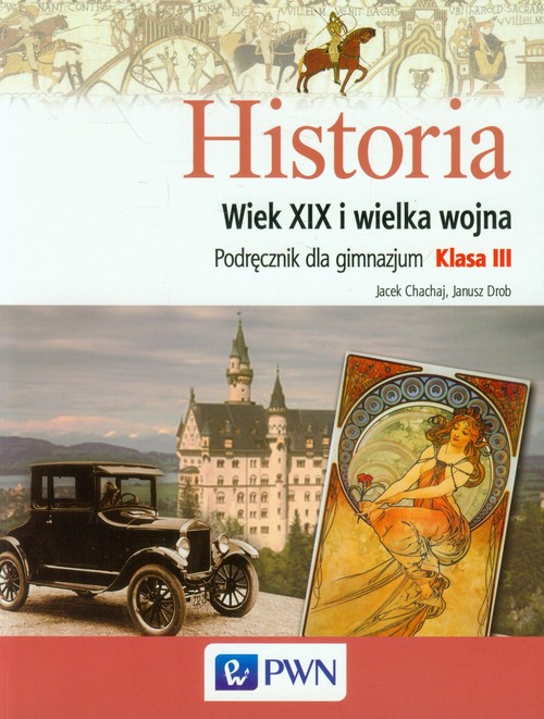 Historia. Wiek XIX. Klasa 3. Podręcznik - gimnazjum