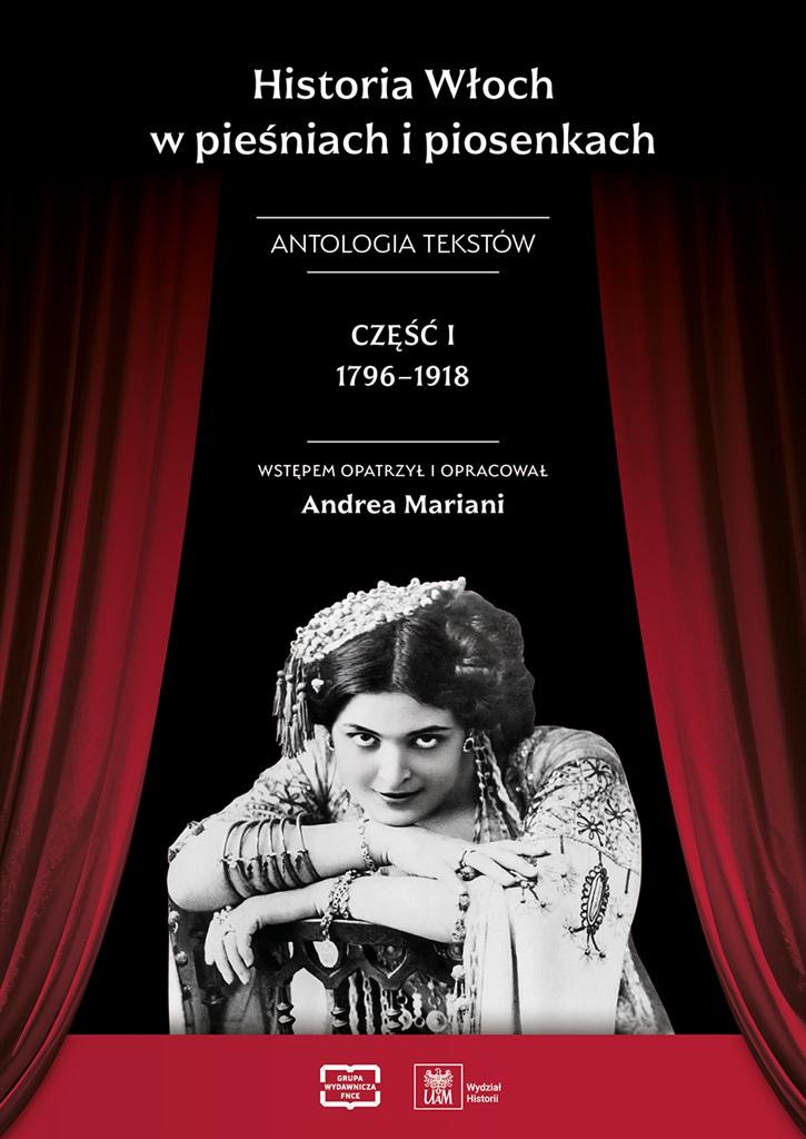 Historia Włoch w pieśniach i piosenkach. Antologia tekstów. Część I 1796-1918