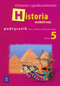 Historia wokół nas 5 Podręcznik Historia i społeczeństwo