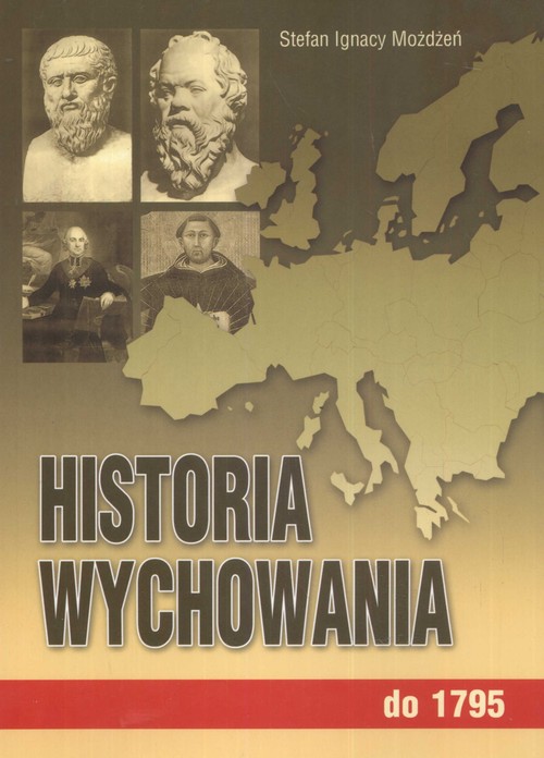 Historia wychowania Tom 1 do 1795