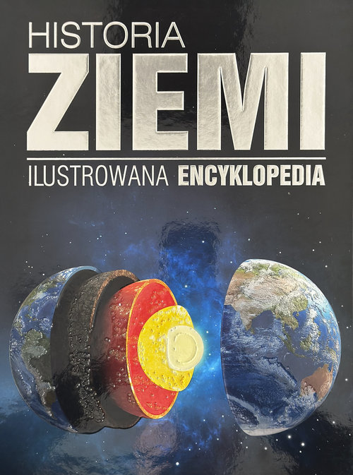 Historia Ziemi. Ilustrowana encyklopedia