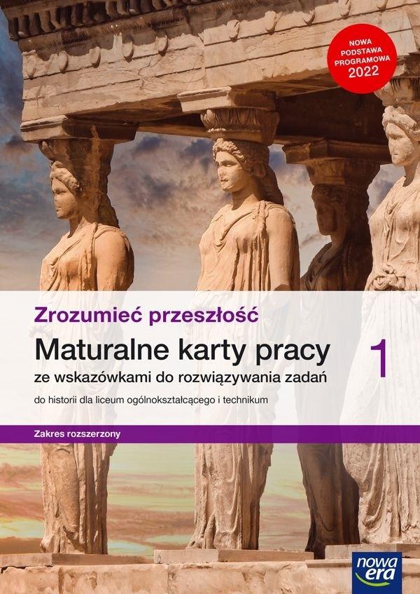 Historia Zrozumieć przeszłość 1 Maturalne karty pracy ze wskazówkami do rozwiązywania zadań Zakres r