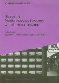 Hiszpania Media masowe i wybory w obliczu terroryzmu