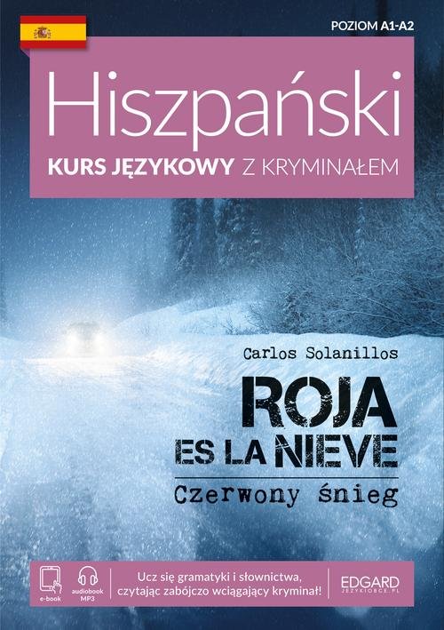 Hiszpański Kurs językowy z kryminałem Roja es la nieve Czerwony śnieg