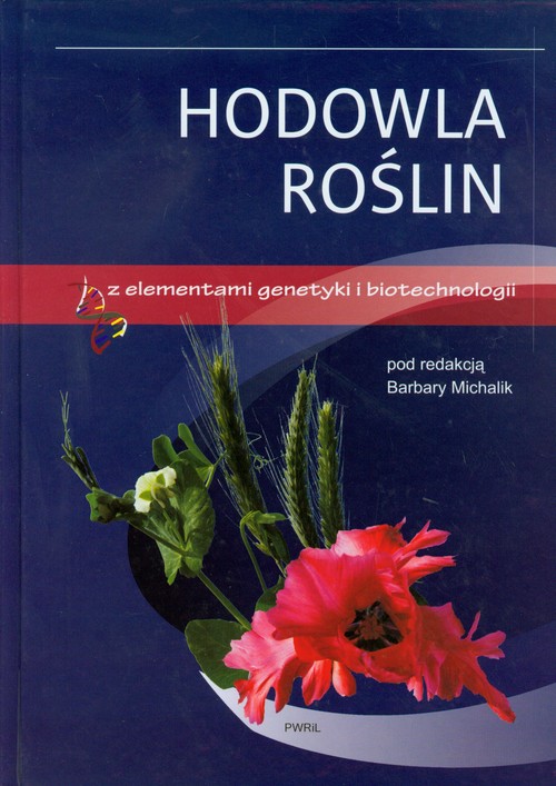 Hodowla roślin z elementami genetyki i biotechnologii