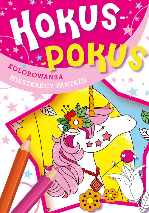 Hokus-pokus Kolorowanka Mieszkańcy fantazji