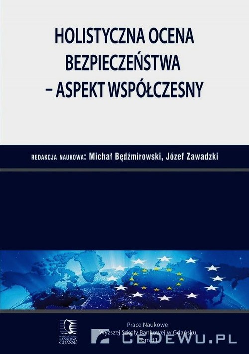 Holistyczna ocena bezpieczeństwa - aspekt współczesny