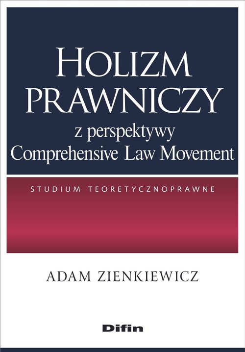 Holizm prawniczy z perspektywy Comprehensive Law Movement