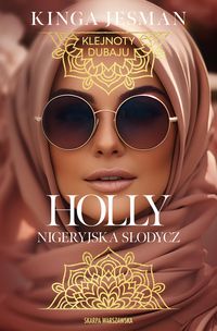 Holly. Nigeryjska Słodycz
