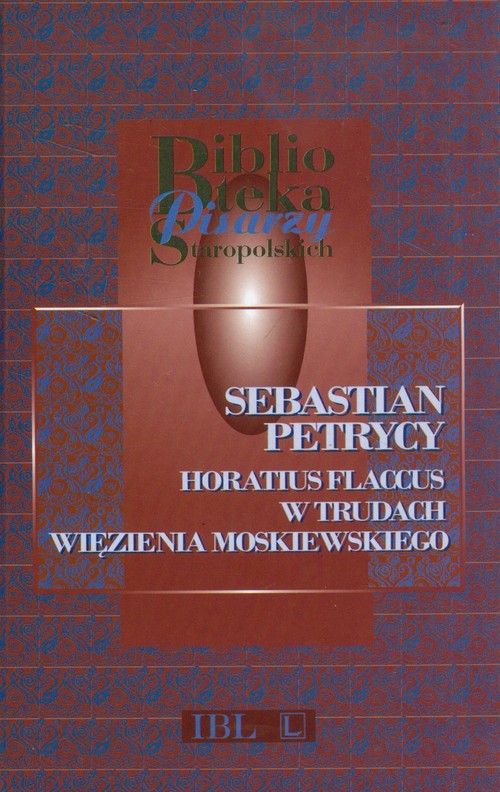 Horatius Flaccus w trudach więzienia moskiewskiego