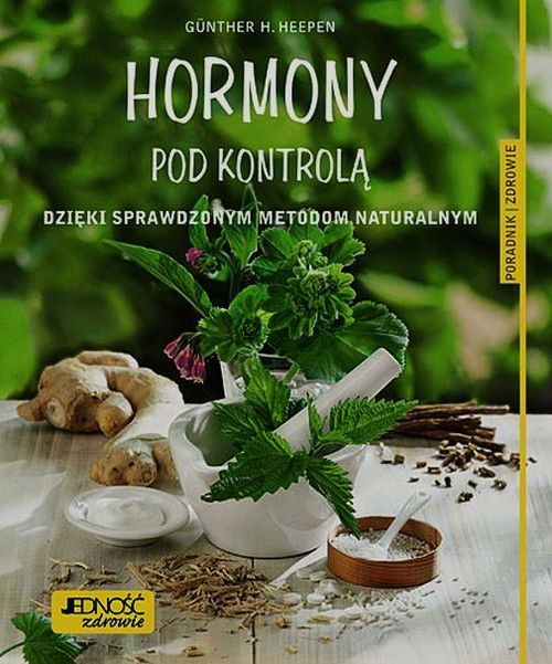 Hormony pod kontrolą dzięki sprawdzonym metodom naturalnym