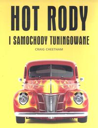 Hot rody i samochody tuningowane