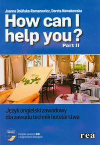 How Can i Help You 2 Język angielski zawodowy dla zawodu technik hotelarstwa z płytą CD