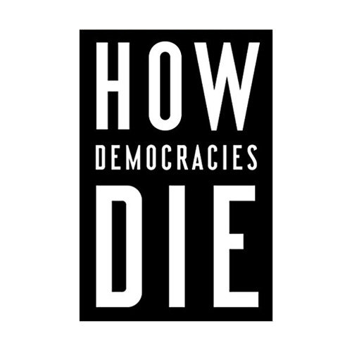 How Democracies Die