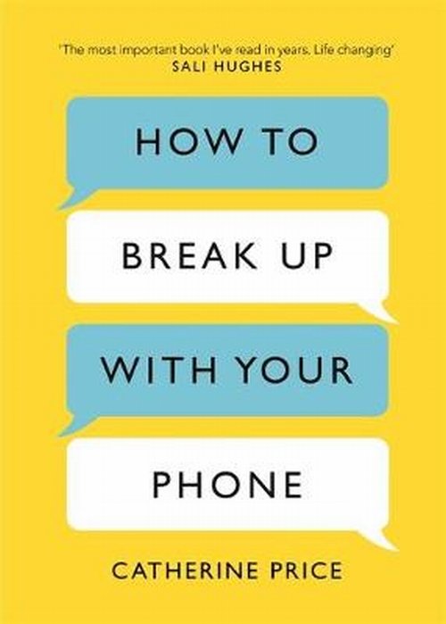 How to Break Up With Your Phone