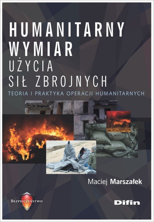 Humanitarny wymiar użycia sił zbrojnych