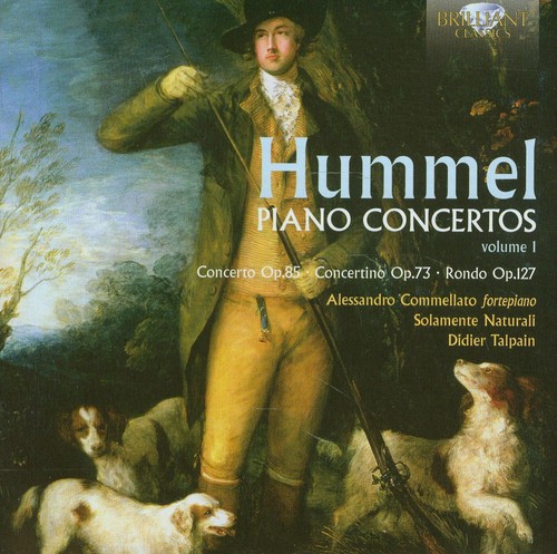Hummel: Piano Concertos Volume 1