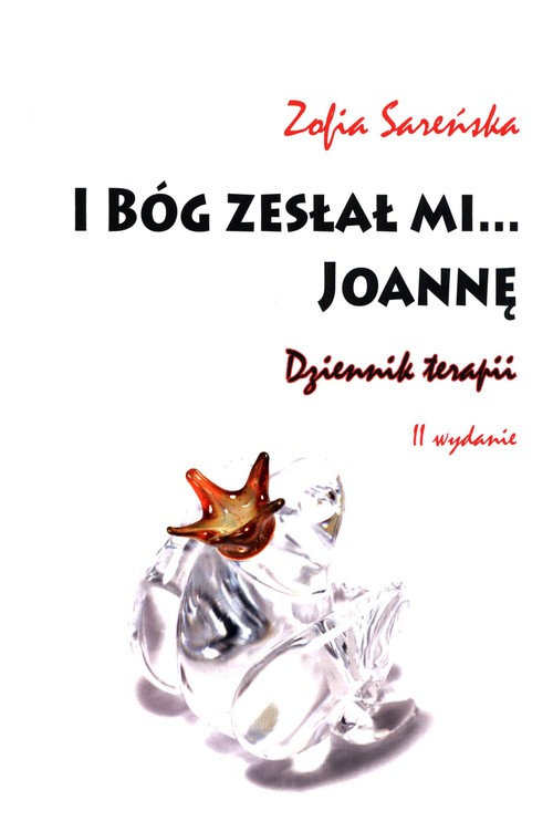 I Bóg zesłał mi... Joannę