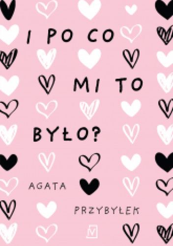 I po co mi to było?