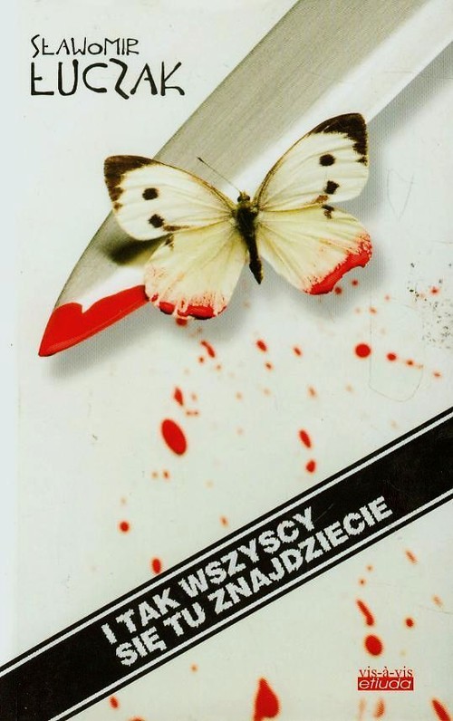 I Tak Wszyscy Się Tu Znajdziecie