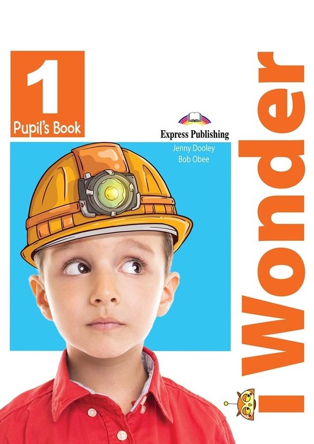 I Wonder 1 Pupil's Book + Interactive eBook