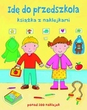 Idę do przedszkola Książka z naklejkami