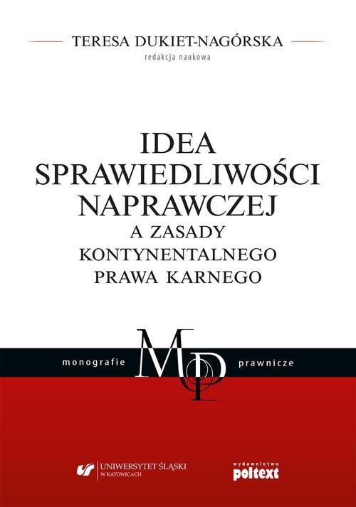 Idea sprawiedliwości naprawczej a zasady kontynentalnego prawa karnego