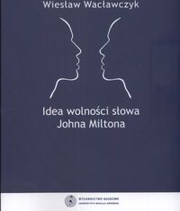Idea wolności słowa Johna Miltona
