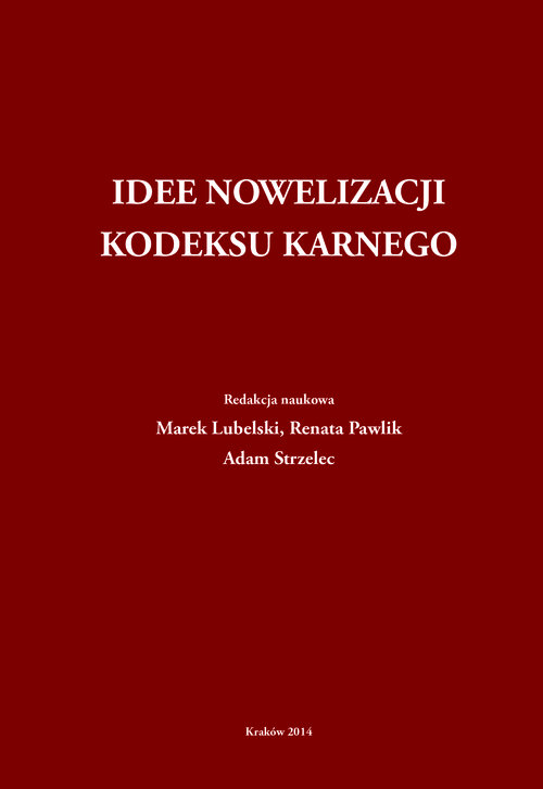 Idee nowelizacji kodeksu karnego