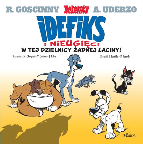 Idefix i Nieugięci W tej dzielnicy żadnej łaciny! Tom 1