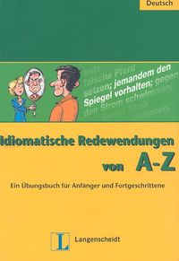 Idiomatische Redewendungen von A-Z