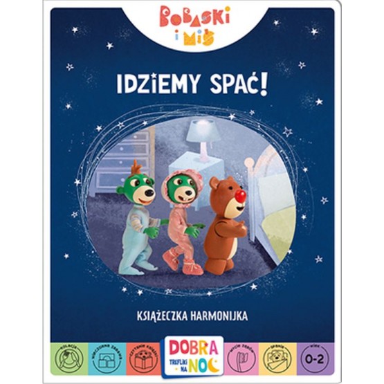 Idziemy spać! Bobaski i Miś. Dobranoc, Trefliki na noc. Książeczka harmonijka