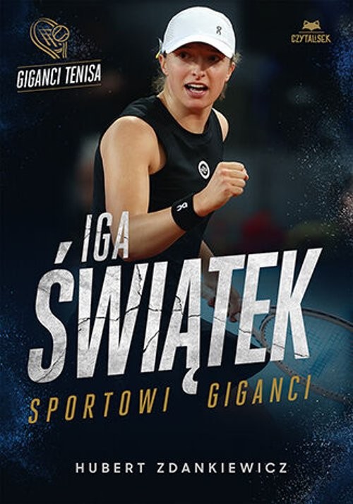 Iga Świątek Sportowi giganci