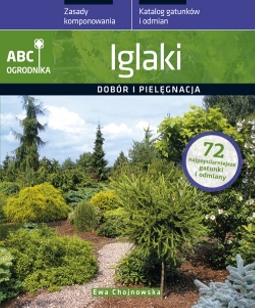 Iglaki. Dobór i pielęgnacja