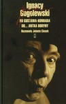 IGNACY GOGOLEWSKI OD GUSTAWA KONRADA DO ANTKA BORYNY TW