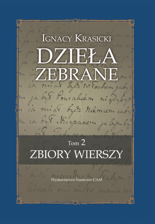 Ignacy Krasicki Dzieła zebrane Zbiory wierszy (edycja krytyczna)