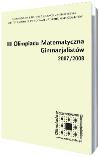 III Olimpiada Matematyczna Gimnazjalistów 2007/2008
