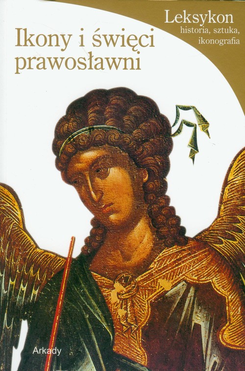 Ikony i święci prawosławni Leksykon