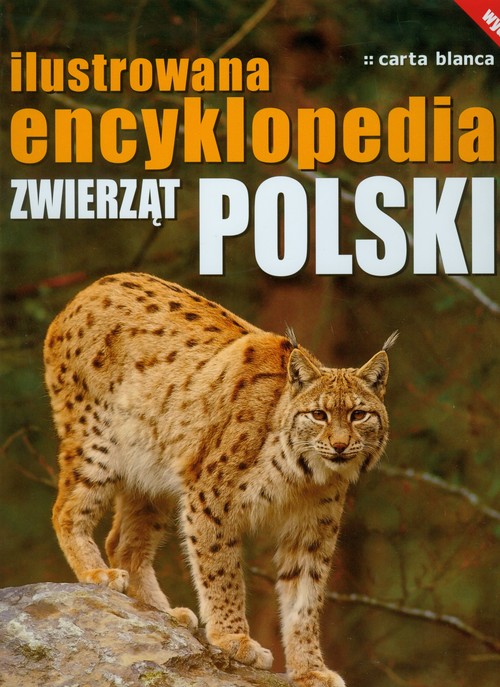 Ilustrowana encyklopedia zwierząt Polski