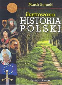 Ilustrowana historia Polski