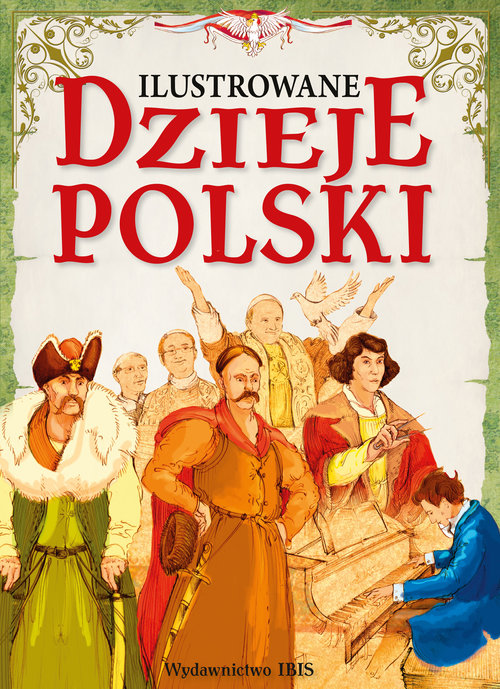 Ilustrowane dzieje Polski