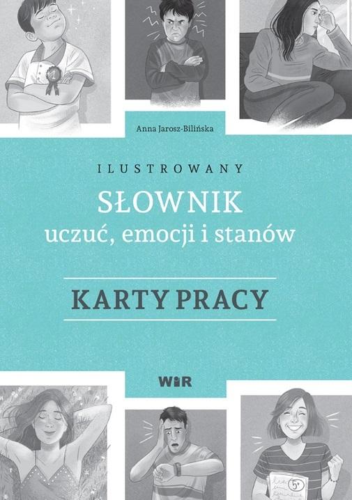 Ilustrowany słownik uczuć emocji i stanów Karty pracy