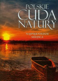 Imagine Polskie cuda natury