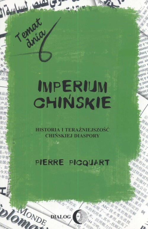 Imperium chińskie. Historia i teraźniejszość chińskiej diaspory