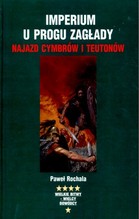 Imperium u progu zagłady Najazd Cymbrów i Teutonów