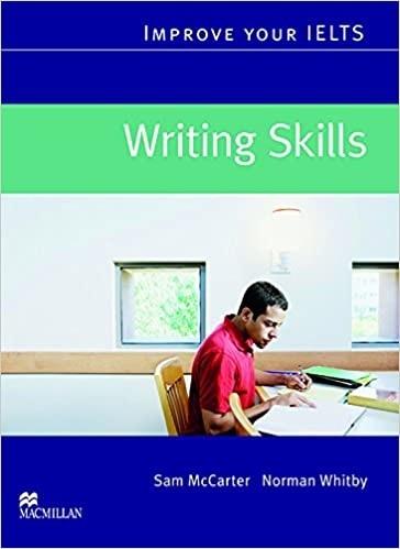 Improve your IELTS Writing Skills MACMILLAN