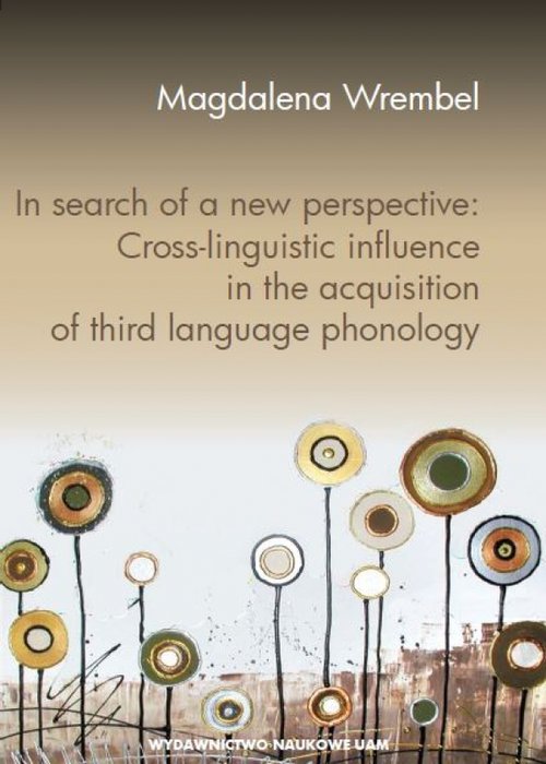 In search of a new perspective: Cross-linguistic influence in the acquisition of third language phon