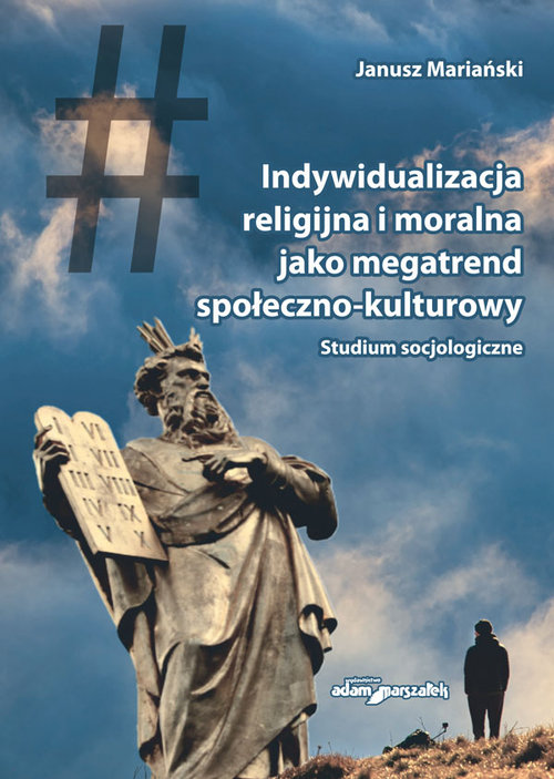 Indywidualizacja religijna i moralna jako megatrend społeczno-kulturowy
